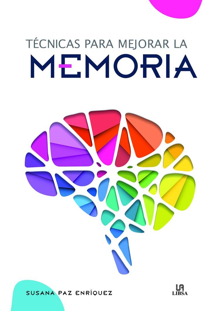 TéCNICAS PARA MEJORAR LA MEMORIA | 9788466237277 | PAZ ENRíQUEZ, SUSANA | Galatea Llibres | Llibreria online de Reus, Tarragona | Comprar llibres en català i castellà online