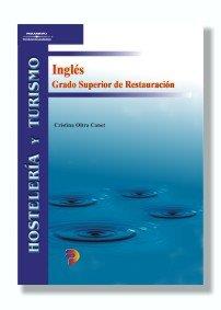 INGLES. GRADO SUPERIOR DE RESTAURACION | 9788497320047 | OLTRA CANET, CRISTINA | Galatea Llibres | Llibreria online de Reus, Tarragona | Comprar llibres en català i castellà online