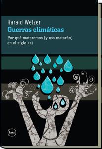 GUERRAS CLIMÁTICAS | 9788492946273 | WELZER, HARALD | Galatea Llibres | Llibreria online de Reus, Tarragona | Comprar llibres en català i castellà online