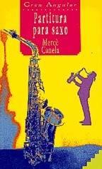 GA.126 PARTITURA PARA SAXO | 9788434839854 | CANELA, MERCÈ | Galatea Llibres | Llibreria online de Reus, Tarragona | Comprar llibres en català i castellà online