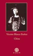 CHINA | 9788496974821 | BLASCO IBÁÑEZ, VICENTE | Galatea Llibres | Llibreria online de Reus, Tarragona | Comprar llibres en català i castellà online