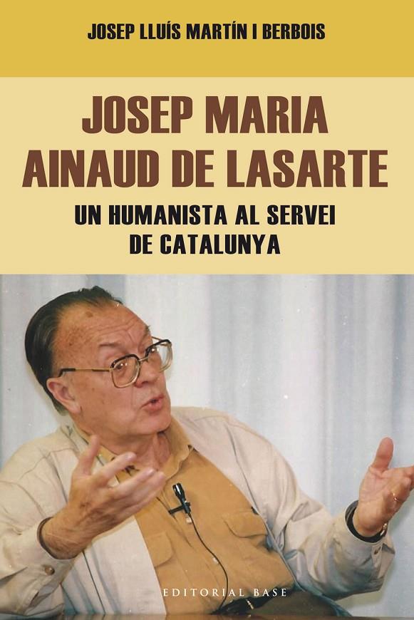 JOSEP MARIA AINAUD DE LASARTE | 9788416166404 | MARTÍN-BERBOIS, JOSEP LLUÍS | Galatea Llibres | Llibreria online de Reus, Tarragona | Comprar llibres en català i castellà online