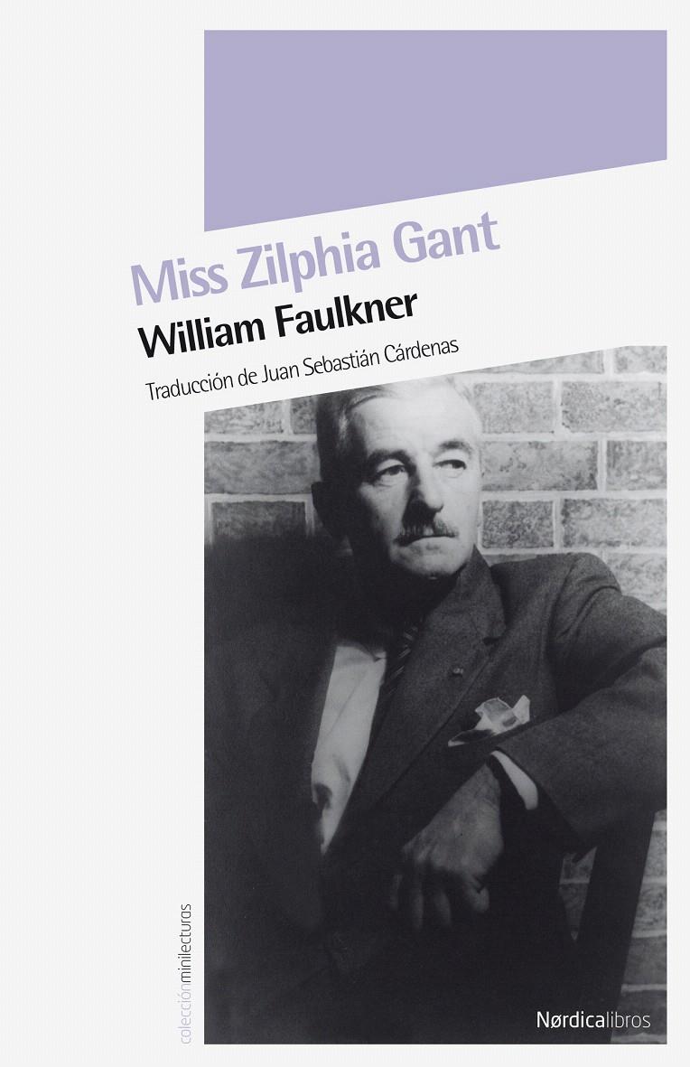 MISS ZILPHIA GANT | 9788492683536 | FAULKNER, WILLIAM | Galatea Llibres | Llibreria online de Reus, Tarragona | Comprar llibres en català i castellà online