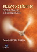 ENSAYOS CLINICOS. DISEÑO, ANALISIS E INTERPRETACION | 9788479786786 | ALVAREZ CACERES, RAFAEL | Galatea Llibres | Llibreria online de Reus, Tarragona | Comprar llibres en català i castellà online