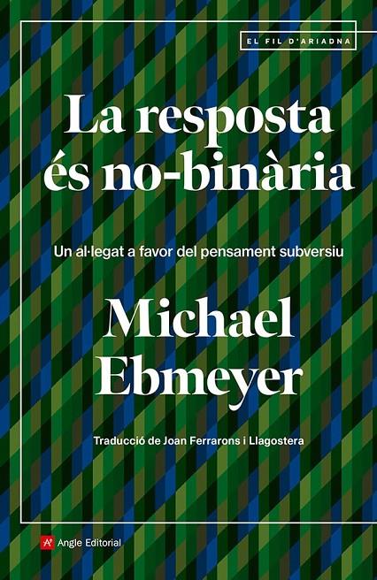 LA RESPOSTA ÉS NO-BINÀRIA | 9788410112438 | EBMEYER, MICHAEL | Galatea Llibres | Llibreria online de Reus, Tarragona | Comprar llibres en català i castellà online