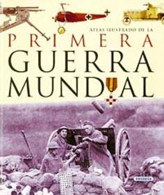 ATLAS ILUSTRADO DE LA PRIMERA GUERRA MUNDIAL | 9788430534791 | AAVV | Galatea Llibres | Llibreria online de Reus, Tarragona | Comprar llibres en català i castellà online