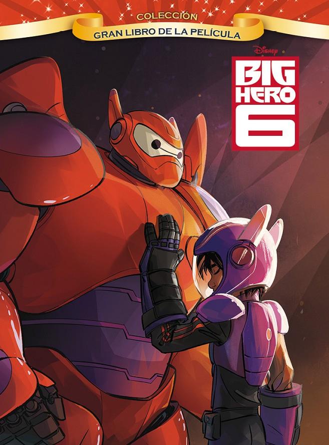 BIG HERO 6. GRAN LIBRO DE LA PELÍCULA | 9788499516233 | Galatea Llibres | Llibreria online de Reus, Tarragona | Comprar llibres en català i castellà online