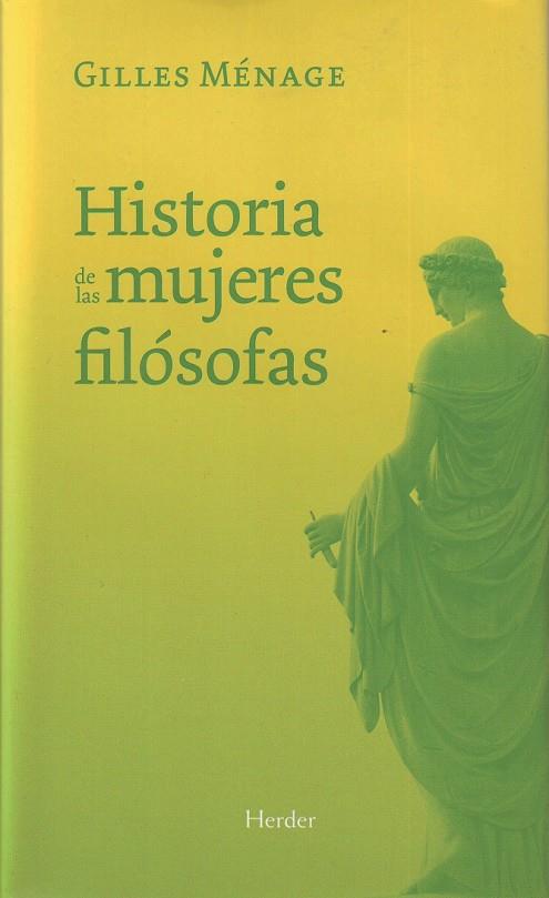 HISTORIA DE LAS MUJERES FILOSOFAS | 9788425425813 | MENAGE, GILLES | Galatea Llibres | Llibreria online de Reus, Tarragona | Comprar llibres en català i castellà online