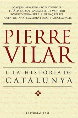 PIERRE VILAR I LA HISTORIA DE CATALUNYA | 9788485031702 | VV.AA | Galatea Llibres | Librería online de Reus, Tarragona | Comprar libros en catalán y castellano online