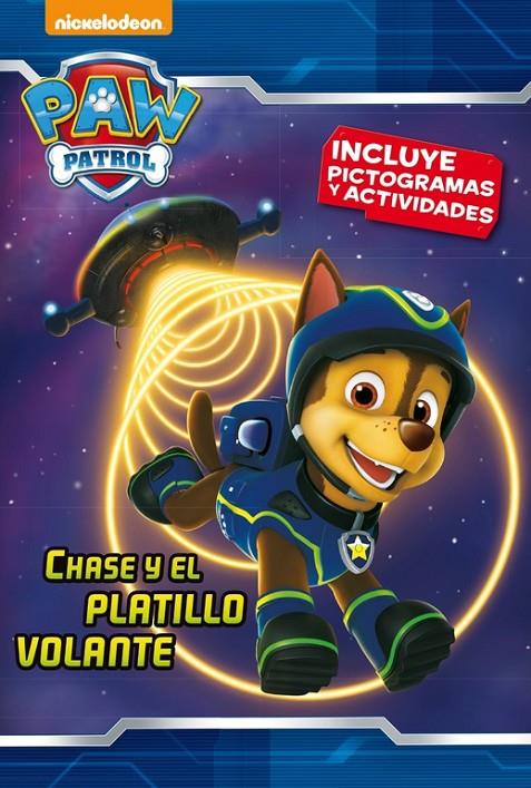 CHASE Y EL PLATILLO VOLANTE (PATRULLA CANINA. PICTOGRAMAS 4) | 9788448846442 | Galatea Llibres | Llibreria online de Reus, Tarragona | Comprar llibres en català i castellà online