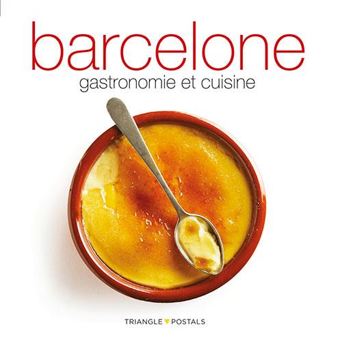 BARCELONE, GASTRONOMIE ET CUISINE | 9788484784999 | MONNE, TONI / ALEU, ORIOL | Galatea Llibres | Librería online de Reus, Tarragona | Comprar libros en catalán y castellano online