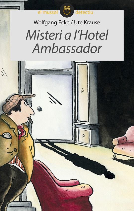 MISTERI A L'HOTEL AMBASSADOR | 9788415095378 | ECKE, WOLFGANG | Galatea Llibres | Librería online de Reus, Tarragona | Comprar libros en catalán y castellano online