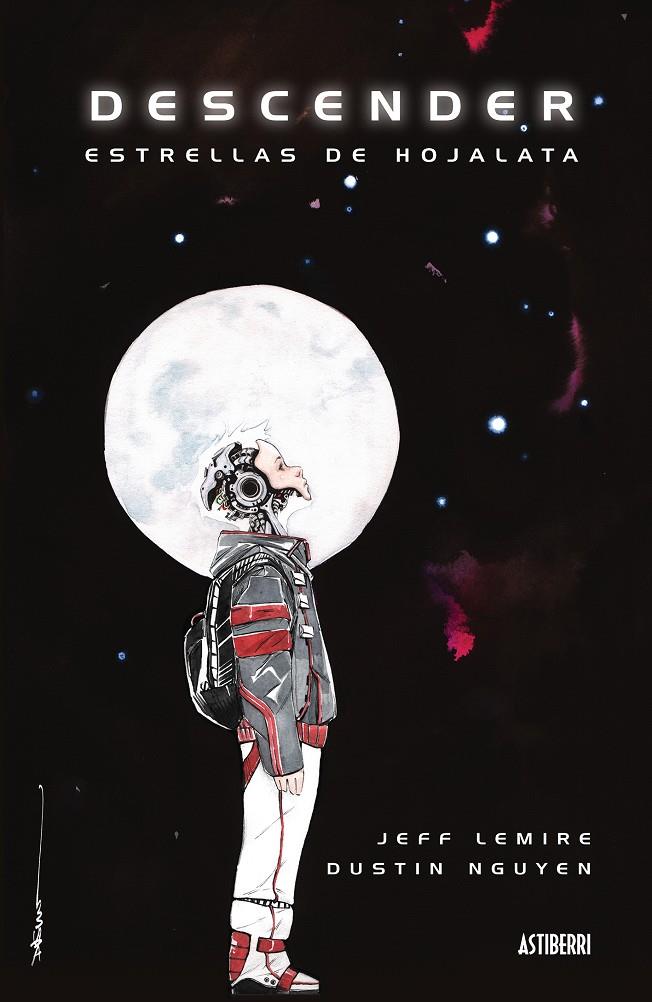 DESCENDER 1. ESTRELLAS DE HOJALATA | 9788416251421 | LEMIRE, JEFF/NGUYEN, DUSTIN | Galatea Llibres | Llibreria online de Reus, Tarragona | Comprar llibres en català i castellà online