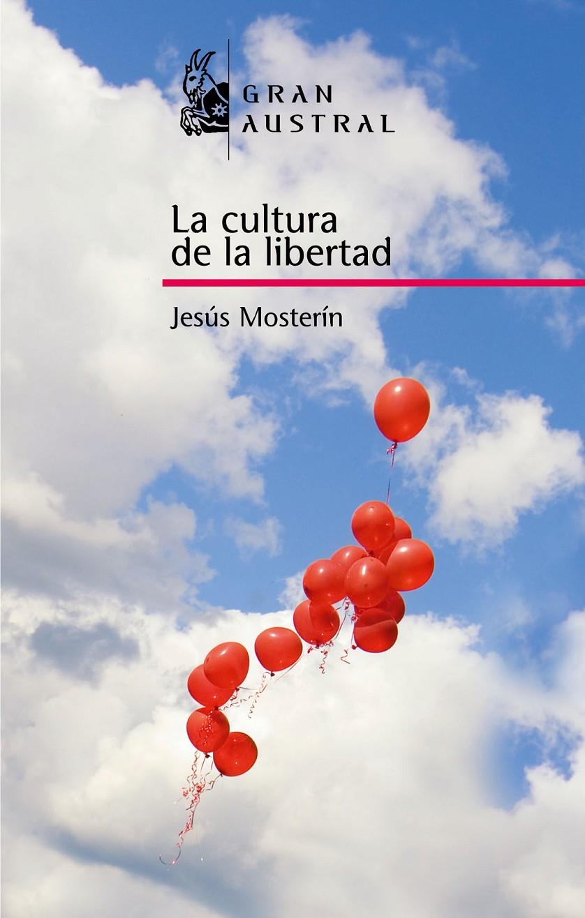 CULTURA DE LA LIBERTAD, LA | 9788467026979 | MOSTERIN, JESUS | Galatea Llibres | Llibreria online de Reus, Tarragona | Comprar llibres en català i castellà online