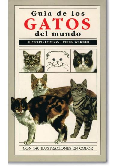 GUIA DE LOS GATOS DEL MUNDO | 9788428202923 | LOXTON | Galatea Llibres | Llibreria online de Reus, Tarragona | Comprar llibres en català i castellà online