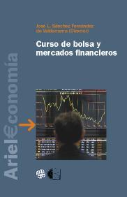 CURSO DE BOLSA Y MERCADOS FINANCIEROS | 9788434445376 | SANCHEZ FERNANDEZ, JOSE | Galatea Llibres | Librería online de Reus, Tarragona | Comprar libros en catalán y castellano online