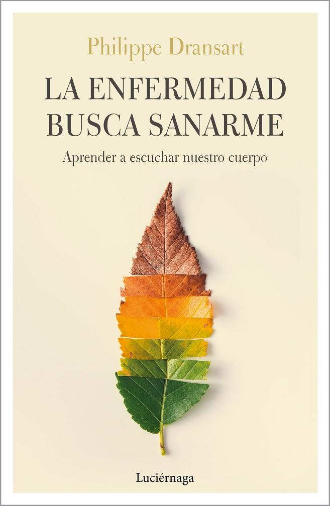 LA ENFERMEDAD BUSCA SANARME | 9788417371074 | DRANSART, PHILIPPE | Galatea Llibres | Llibreria online de Reus, Tarragona | Comprar llibres en català i castellà online