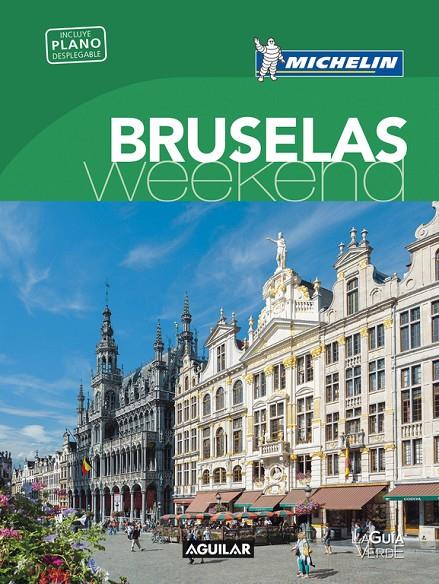 BRUSELAS LA GUÍA VERDE WEEKEND 2017 | 9788403515994 | Galatea Llibres | Llibreria online de Reus, Tarragona | Comprar llibres en català i castellà online