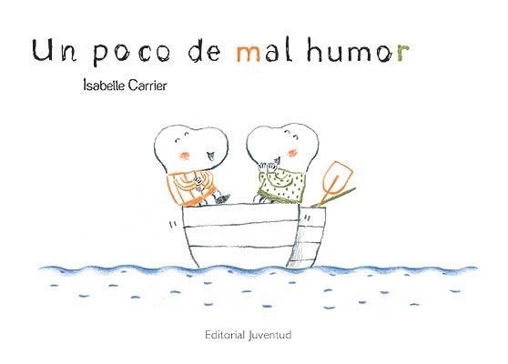 UN POCO DE MAL HUMOR | 9788426139450 | CARRIER, ISABELLE | Galatea Llibres | Llibreria online de Reus, Tarragona | Comprar llibres en català i castellà online