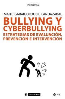 BULLYING Y CYBERBULLYING | 9788491802334 | GARAIGORDOBIL LANDAZABAL, MAITE | Galatea Llibres | Llibreria online de Reus, Tarragona | Comprar llibres en català i castellà online