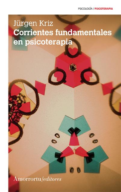 CORRIENTES FUNDAMENTALES EN PSICOTERAPIA | 9789505182428 | KRIZ, JURGEN | Galatea Llibres | Librería online de Reus, Tarragona | Comprar libros en catalán y castellano online