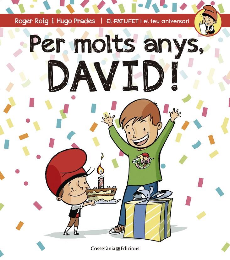 PER MOLTS ANYS, DAVID! | 9788490344293 | ROIG MARTÍNEZ, ROGER | Galatea Llibres | Llibreria online de Reus, Tarragona | Comprar llibres en català i castellà online