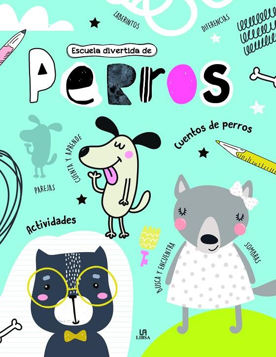 ESCUELA DIVERTIDA DE PERROS | 9788466238960 | Galatea Llibres | Llibreria online de Reus, Tarragona | Comprar llibres en català i castellà online