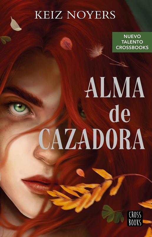 ALMA DE CAZADORA | 9788408274230 | NOYERS, KEIZ | Galatea Llibres | Llibreria online de Reus, Tarragona | Comprar llibres en català i castellà online