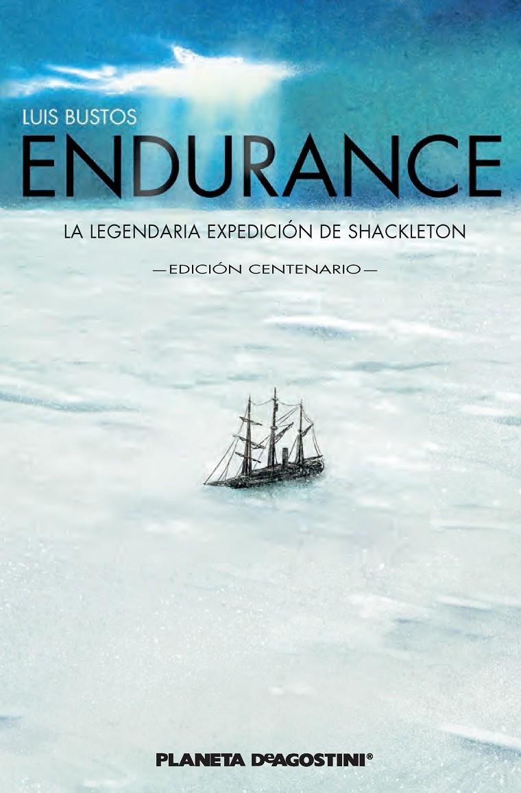 ENDURANCE - EDICIÓN ANIVERSARIO- | 9788416090334 | BUSTOS, LUIS | Galatea Llibres | Llibreria online de Reus, Tarragona | Comprar llibres en català i castellà online