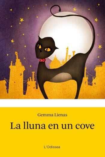 LLUNA EN UN COVE, LA | 9788492671113 | LIENAS, GEMMA | Galatea Llibres | Librería online de Reus, Tarragona | Comprar libros en catalán y castellano online