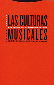 CULTURAS MUSICALES. LECTURAS DE ETNOMUSICOLOGIA, LAS | 9788481644746 | CRUCES, FRANCISCO (ED) | Galatea Llibres | Librería online de Reus, Tarragona | Comprar libros en catalán y castellano online