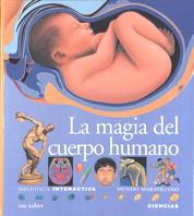 MAGIA DEL CUERPO HUMANO, LA | 9788434855168 | BOUCHER, BRIGITTE/DE SAIRIGNÉ-BON, CATHERINE | Galatea Llibres | Llibreria online de Reus, Tarragona | Comprar llibres en català i castellà online