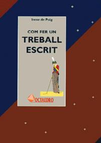 COM FER UN TREBALL ESCRIT | 9788480631488 | DE PUIG, IRENE | Galatea Llibres | Llibreria online de Reus, Tarragona | Comprar llibres en català i castellà online