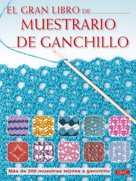 EL GRAN LIBRO DE MUESTRARIO DE GANCHILLO | 9788498741964 | V V.A A | Galatea Llibres | Llibreria online de Reus, Tarragona | Comprar llibres en català i castellà online