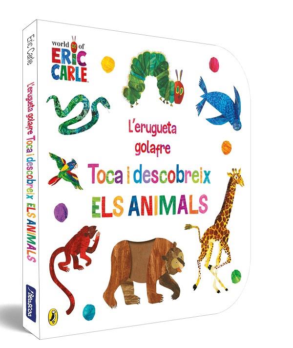 L'ERUGUETA GOLAFRE. TOCA I DESCOBREIX ELS ANIMALS | 9788448864941 | CARLE, ERIC | Galatea Llibres | Llibreria online de Reus, Tarragona | Comprar llibres en català i castellà online