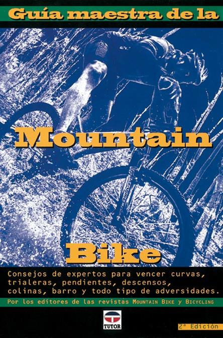 GUÍA MAESTRA DE LA MOUNTAIN BIKE | 9788479022303 | PAVELKA, ED | Galatea Llibres | Llibreria online de Reus, Tarragona | Comprar llibres en català i castellà online