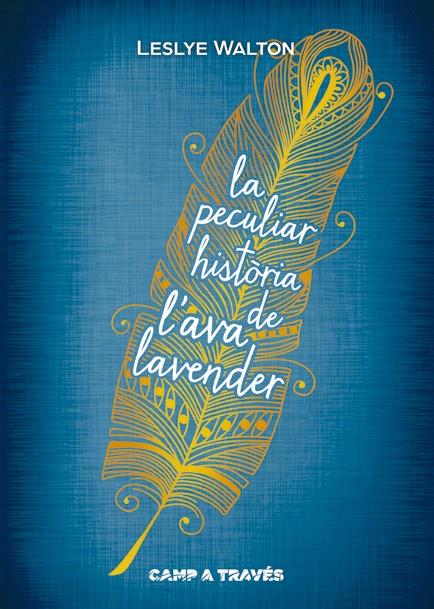 LA PECULIAR HISTORIA DE L'AVA LAVENDER | 9788466136174 | WALTON, LESLYE | Galatea Llibres | Llibreria online de Reus, Tarragona | Comprar llibres en català i castellà online