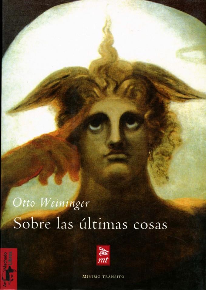 SOBRE LAS ULTIMAS COSAS | 9788477746560 | WEININGER, OTTO | Galatea Llibres | Llibreria online de Reus, Tarragona | Comprar llibres en català i castellà online