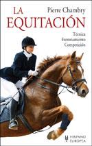 EQUITACION, LA.TECNICA.ENTRENAMIENTO.COMPETICION    (DIP) | 9788425505645 | CHAMBRY, PIERRE | Galatea Llibres | Llibreria online de Reus, Tarragona | Comprar llibres en català i castellà online