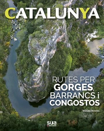 RUTES PER GORGES BARRANCS I CONGOSTOS | 9788482167596 | ROVIRA, ROGER | Galatea Llibres | Llibreria online de Reus, Tarragona | Comprar llibres en català i castellà online