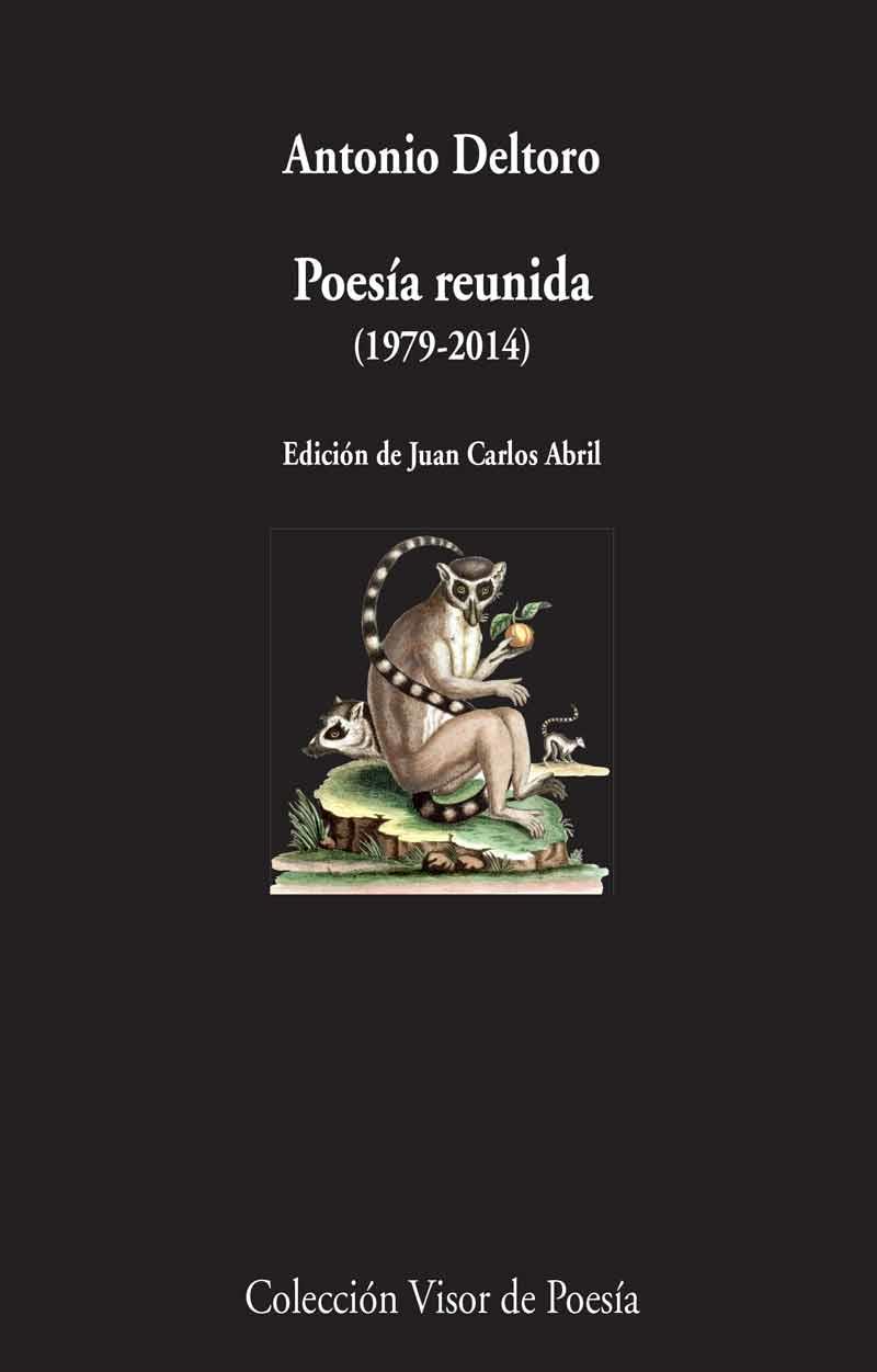 POESÍA REUNIDA (1979-2014) | 9788498959345 | DELTORO, ANTONIO | Galatea Llibres | Llibreria online de Reus, Tarragona | Comprar llibres en català i castellà online