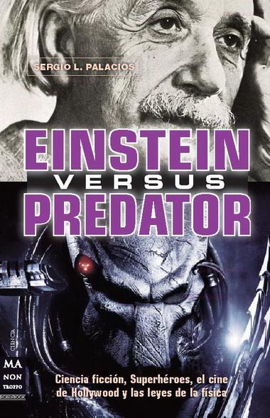 EINSTEIN VERSUS PREDATOR | 9788415256229 | PALACIOS, SERGIO L. | Galatea Llibres | Llibreria online de Reus, Tarragona | Comprar llibres en català i castellà online