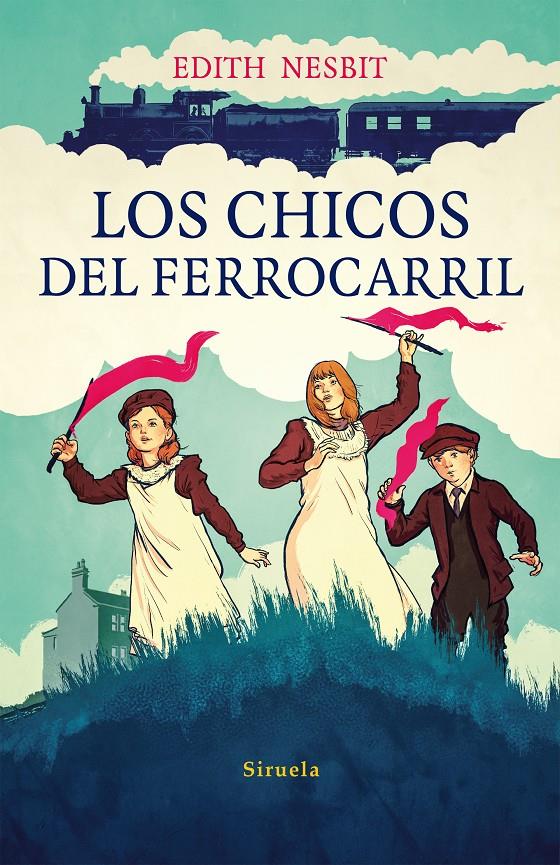 LOS CHICOS DEL FERROCARRIL | 9788416280476 | NESBIT, EDITH | Galatea Llibres | Llibreria online de Reus, Tarragona | Comprar llibres en català i castellà online