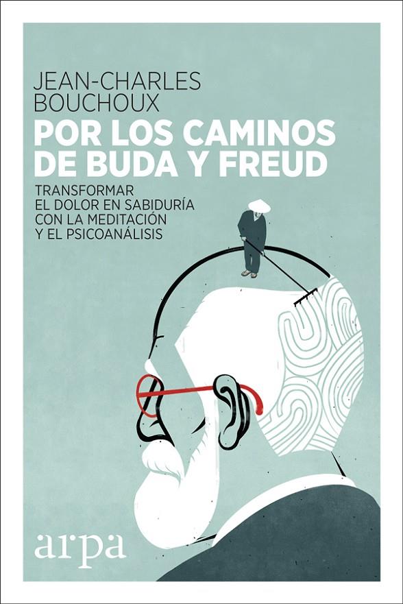 POR LOS CAMINOS DE BUDA Y FREUD | 9788416601615 | BOUCHOUX, JEAN-CHARLES | Galatea Llibres | Llibreria online de Reus, Tarragona | Comprar llibres en català i castellà online