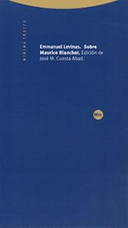 SOBRE MAURICE BLANCHOT | 9788481644043 | LEVINAS, EMMANUEL | Galatea Llibres | Llibreria online de Reus, Tarragona | Comprar llibres en català i castellà online