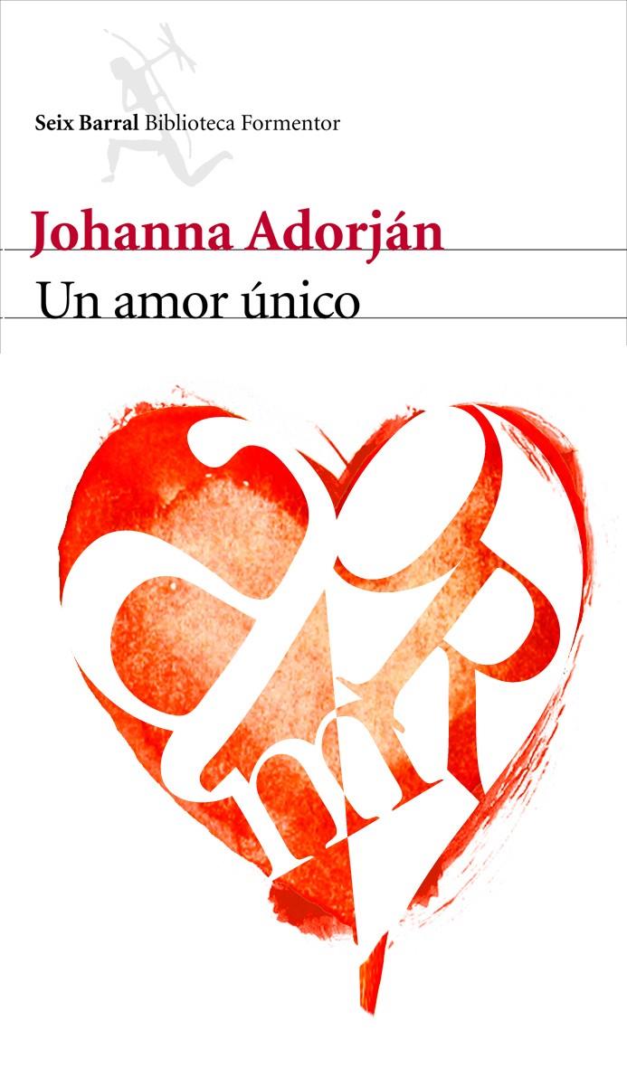 AMOR ÚNICO, UN | 9788432228742 | ADORJAN, JOHANNA | Galatea Llibres | Llibreria online de Reus, Tarragona | Comprar llibres en català i castellà online