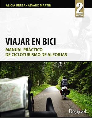 VIAJAR EN BICI | 9788498291889 | URREA, ALICIA/ÁLVARO MARTÍN | Galatea Llibres | Llibreria online de Reus, Tarragona | Comprar llibres en català i castellà online