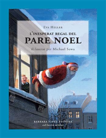 INESPERAT REGAL DEL PARE NOEL, L' | 9788493559151 | HELLER, EVA | Galatea Llibres | Llibreria online de Reus, Tarragona | Comprar llibres en català i castellà online