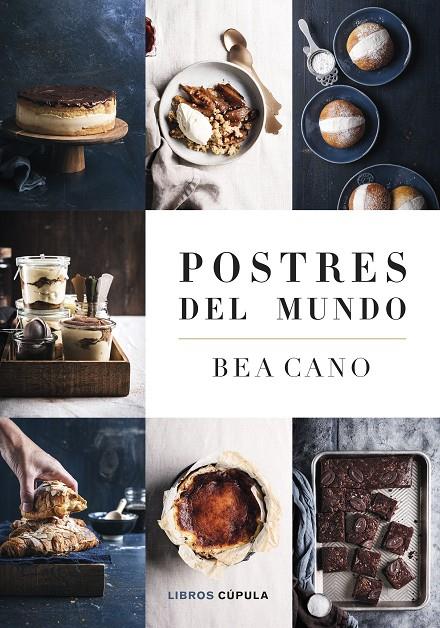 POSTRES DEL MUNDO | 9788448041908 | CANO, BEA | Galatea Llibres | Llibreria online de Reus, Tarragona | Comprar llibres en català i castellà online