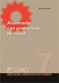 ALUMNADO CON PROBLEMAS DE SALUD | 9788478279715 | URMENETA, MARIA | Galatea Llibres | Llibreria online de Reus, Tarragona | Comprar llibres en català i castellà online